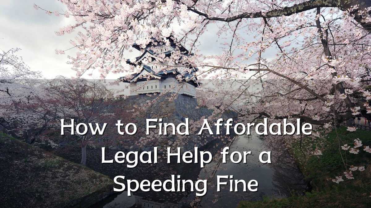 How to Find Affordable Legal Help for a Speeding Fine