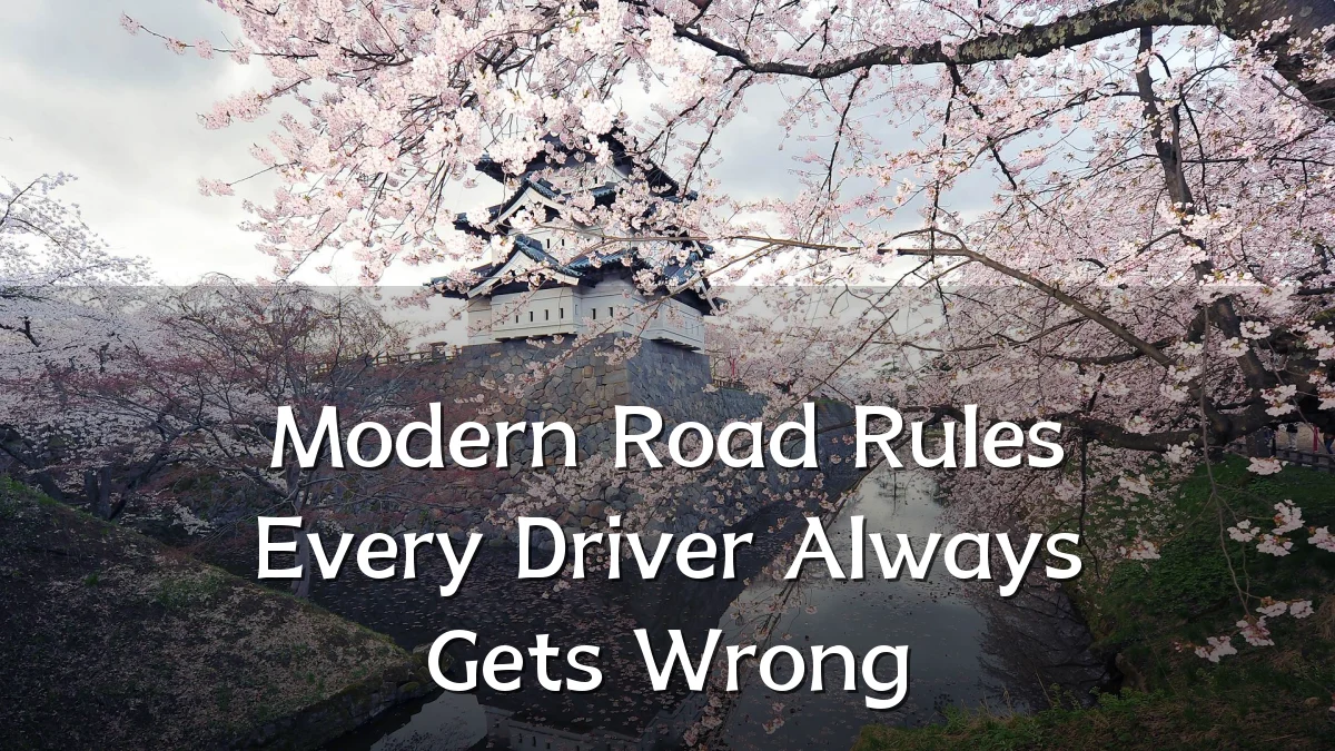 Modern Road Rules Every Driver Always Gets Wrong