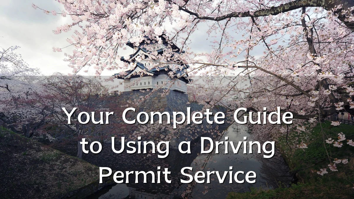 Your Complete Guide to Using a Driving Permit Service